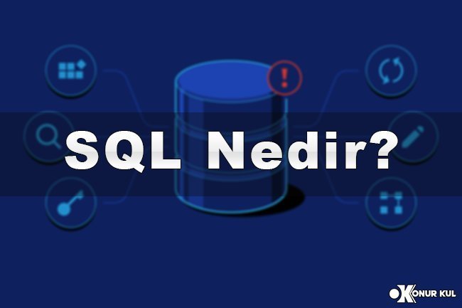 SQL Nedir?