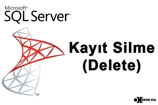 SQL Kayıt Silme (Delete)