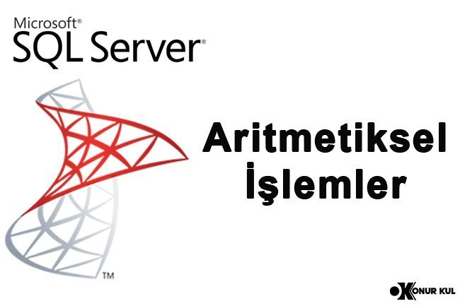 SQL Aritmetiksel İşlemler
