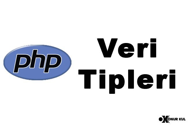 PHP Veri Tipleri