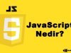JavaScript Nedir?